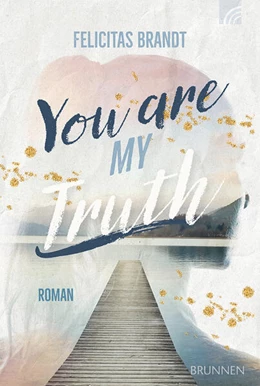 Abbildung von Brandt | You Are My TRUTH | 1. Auflage | 2024 | beck-shop.de