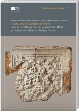 Abbildung von Winkler / Kantonsarchäologie Aargau | 1499 | 1. Auflage | 2024 | beck-shop.de