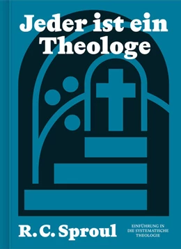 Abbildung von Sproul | Jeder ist ein Theologe | 1. Auflage | 2024 | beck-shop.de