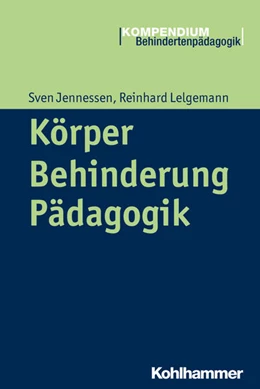 Abbildung von Jennessen / Lelgemann | Körper - Behinderung - Pädagogik | 1. Auflage | 2016 | beck-shop.de