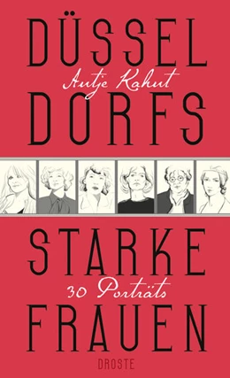 Abbildung von Kahnt | Düsseldorfs starke Frauen | 1. Auflage | 2016 | beck-shop.de