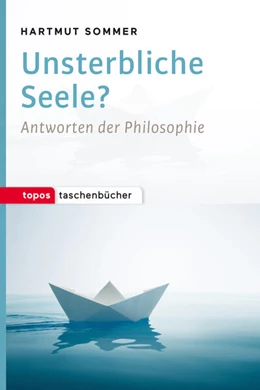 Abbildung von Sommer | Unsterbliche Seele? | 1. Auflage | 2016 | beck-shop.de