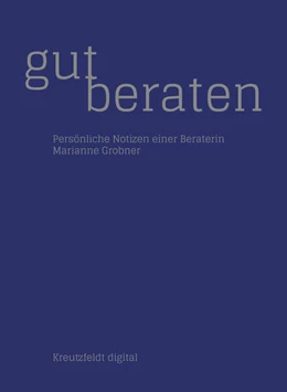 Abbildung von Grobner | Gut beraten: Persönliche Notizen einer Beraterin | 1. Auflage | 2016 | beck-shop.de