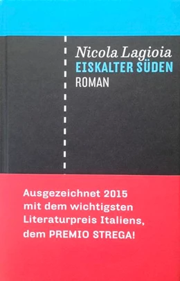 Abbildung von Lagioia | Eiskalter Süden | 1. Auflage | 2016 | beck-shop.de