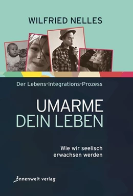 Abbildung von Nelles | Umarme dein Leben | 1. Auflage | 2016 | beck-shop.de