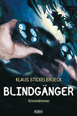 Abbildung von Stickelbroeck | Blindgänger | 1. Auflage | 2016 | beck-shop.de