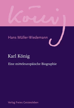 Abbildung von Müller-Wiedemann | Karl König | 1. Auflage | 2016 | beck-shop.de