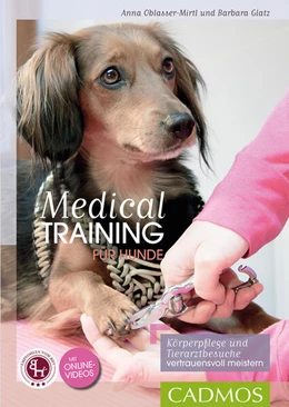 Abbildung von Oblasser-Mirtl / Glatz | Medical Training für Hunde | 1. Auflage | 2016 | beck-shop.de