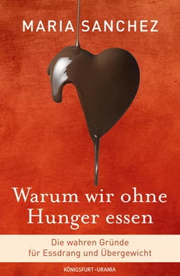Abbildung von Sanchez | Warum wir ohne Hunger essen | 1. Auflage | 2016 | beck-shop.de