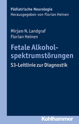 Abbildung von Landgraf / Heinen | Fetale Alkoholspektrumstörungen | 1. Auflage | 2016 | beck-shop.de