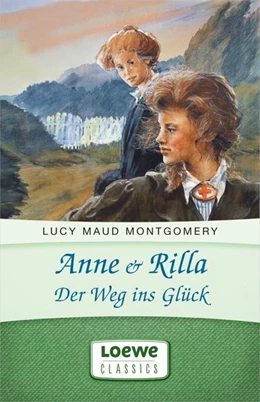 Abbildung von Montgomery | Anne & Rilla - Der Weg ins Glück | 1. Auflage | 2016 | beck-shop.de
