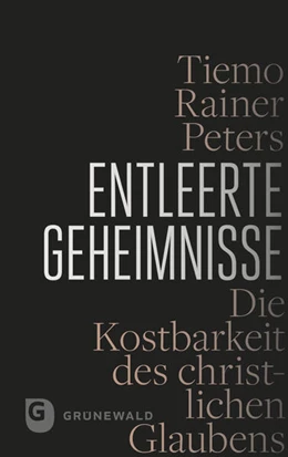 Abbildung von Peters | Entleerte Geheimnisse | 1. Auflage | 2017 | beck-shop.de
