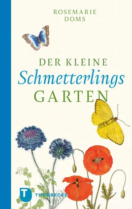 Abbildung von Doms | Der kleine Schmetterlingsgarten | 1. Auflage | 2017 | beck-shop.de
