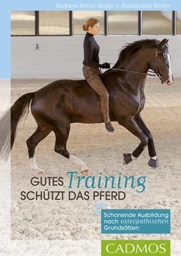 Abbildung von Welter-Böller / Welter | Gutes Training schützt das Pferd | 1. Auflage | 2016 | beck-shop.de
