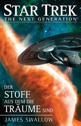 Abbildung von Swallow | Star Trek - The Next Generation: Der Stoff, aus dem die Träume sind | 1. Auflage | 2016 | beck-shop.de