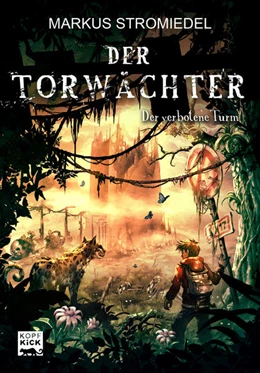 Abbildung von Stromiedel | Der Torwächter - Der verbotene Turm | 1. Auflage | 2015 | beck-shop.de