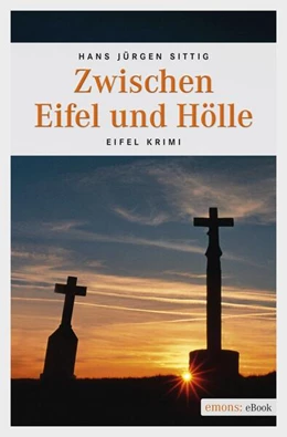 Abbildung von Sittig | Zwischen Eifel und Hölle | 1. Auflage | 2017 | beck-shop.de