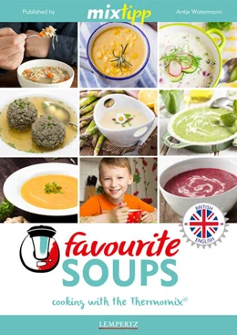 Abbildung von Antje Watermann / Watermann | MIXtipp Favourite SOUPS (british english) | 1. Auflage | 2016 | beck-shop.de