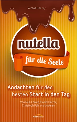 Abbildung von Keil | Nutella für die Seele | 1. Auflage | 2017 | beck-shop.de