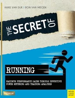 Abbildung von Dijk / Megen | The Secret of Running | 1. Auflage | 2017 | beck-shop.de