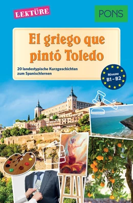 Abbildung von Gómez Cabornero | PONS Kurzgeschichten: El griego que pintó Toledo | 1. Auflage | 2017 | beck-shop.de
