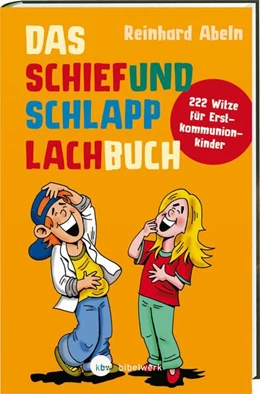 Abbildung von Abeln | Das Schiefundschlapplachbuch | 1. Auflage | 2017 | beck-shop.de