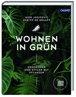 Abbildung von Josifovic / De Graaff | Urban Jungle - Wohnen in Grün | 1. Auflage | 2017 | beck-shop.de