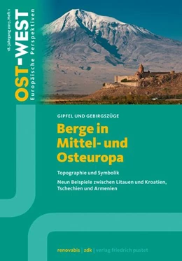 Abbildung von Zentralkomitee der deutschen Katholiken Renovabis e. V. | Berge in Mittel- und Osteuropa. Topografie und Symbolik. Neun Beispiele. | 1. Auflage | 2017 | beck-shop.de