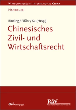 Abbildung von Binding / Pißler | Chinesisches Zivil- und Wirtschaftsrecht | 1. Auflage | 2016 | beck-shop.de