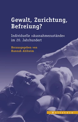 Abbildung von Ahlheim | Gewalt, Zurichtung, Befreiung? | 1. Auflage | 2017 | beck-shop.de