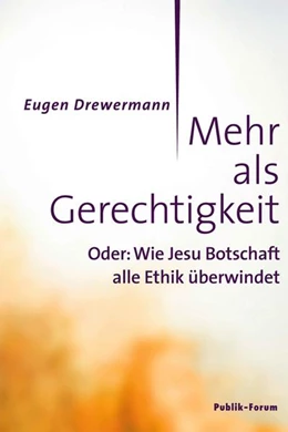 Abbildung von Drewermann | Mehr als Gerechtigkeit | 1. Auflage | 2017 | beck-shop.de