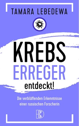 Abbildung von Lebedewa | Krebserreger entdeckt! | 8. Auflage | 2017 | beck-shop.de