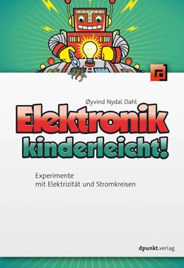 Abbildung von Dahl | Elektronik kinderleicht! | 1. Auflage | 2017 | beck-shop.de