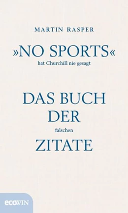 Abbildung von Rasper | »No Sports« hat Churchill nie gesagt | 1. Auflage | 2017 | beck-shop.de