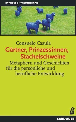 Abbildung von Casula | Gärtner, Prinzessinnen, Stachelschweine | 1. Auflage | 2017 | beck-shop.de