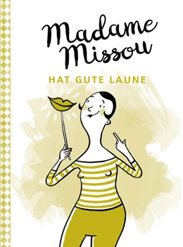 Abbildung von Missou | Madame Missou hat gute Laune | 1. Auflage | 2017 | beck-shop.de