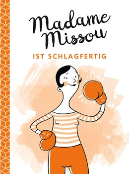 Abbildung von Missou | Madame Missou ist schlagfertig | 1. Auflage | 2017 | beck-shop.de