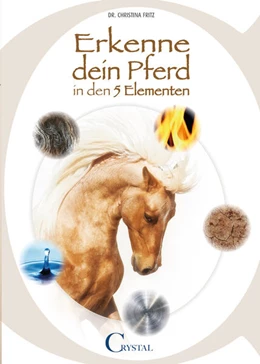 Abbildung von Fritz | Erkenne Dein Pferd in den 5 Elementen | 1. Auflage | 2017 | beck-shop.de
