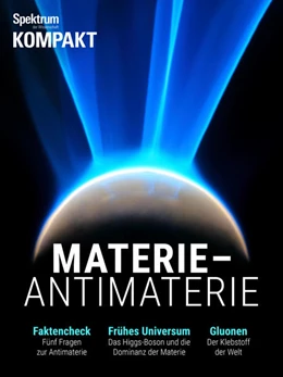 Abbildung von Spektrum Kompakt - Materie - Antimaterie | 1. Auflage | 2017 | beck-shop.de
