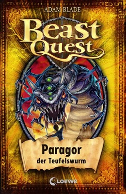 Abbildung von Blade / Loewe Kinderbücher | Beast Quest (Band 29) - Paragor, der Teufelswurm | 1. Auflage | 2017 | beck-shop.de
