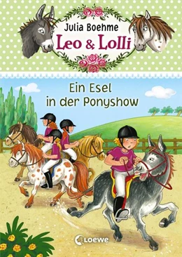 Abbildung von Boehme | Leo & Lolli (Band 4) - Ein Esel in der Ponyshow | 1. Auflage | 2017 | beck-shop.de