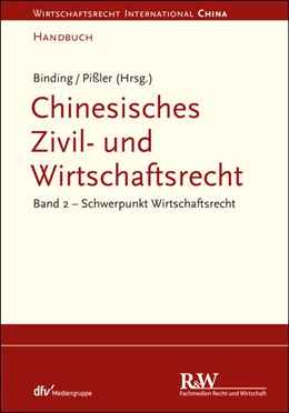 Abbildung von Binding / Pißler | Chinesisches Zivil- und Wirtschaftsrecht, Band 2 | 1. Auflage | 2016 | beck-shop.de