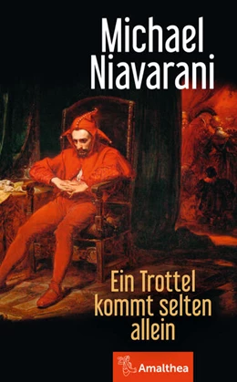 Abbildung von Niavarani | Ein Trottel kommt selten allein | 1. Auflage | 2017 | beck-shop.de