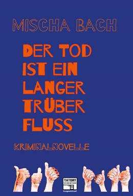 Abbildung von Bach | Der Tod ist ein langer trüber Fluss | 1. Auflage | 2017 | beck-shop.de