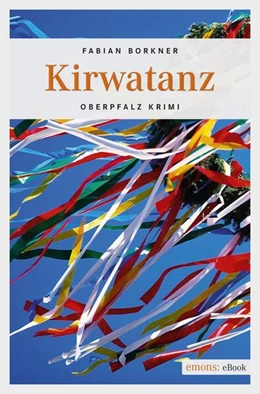 Abbildung von Borkner | Kirwatanz | 1. Auflage | 2017 | beck-shop.de