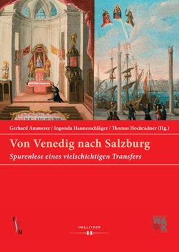 Abbildung von Ammerer / Hannesschläger | Von Venedig nach Salzburg | 1. Auflage | 2016 | beck-shop.de