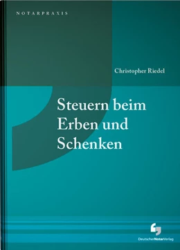 Abbildung von Riedel | Steuern beim Erben und Schenken | 1. Auflage | 2024 | beck-shop.de