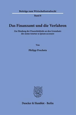 Abbildung von Prochota | Das Finanzamt und die Verfahren | 1. Auflage | 2024 | beck-shop.de