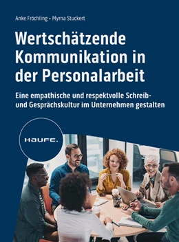 Abbildung von Fröchling / Stuckert | Wertschätzende Kommunikation in der Personalarbeit | 1. Auflage | 2024 | beck-shop.de