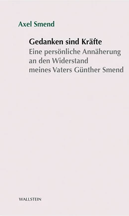 Abbildung von Smend | Gedanken sind Kräfte | 1. Auflage | 2017 | beck-shop.de